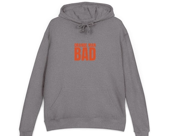 Orange 'Orange Man Bad' Text Hoodie | Political Satire, Graphic Pullover
