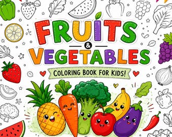 50 Pages Fruits and Vegetables Coloring sheets,, Coloring Book For Kids, Coloring sheets For Kids, Preschool Coloring Activities.