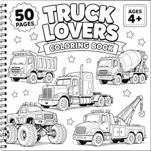 Könnte beinhalten: Ein schwarz-weißes Malbuch mit dem Titel "Truck Lovers Coloring Book" mit 50 Seiten und einer Altersangabe von 4+. Das Buch enthält Illustrationen verschiedener Lastwagen, darunter ein Muldenkipper, ein Sattelzug, ein Betonmischer, ein Monstertruck und ein Abschleppwagen.