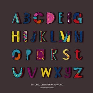 May include: A collection of colorful, embroidered letters of the alphabet, each with a unique design and color scheme. The letters are arranged on a dark brown background, with the text "STITCHED CENTURY HANDWORK" and "HAND EMBROIDERED" below.