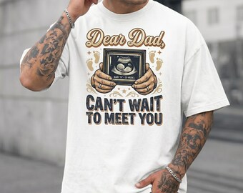 Camiseta "Querido Papai, Mal Posso Esperar Para Te Conhecer", Presente para Novo Papai, Camiseta para Anúncio de Gravidez, Primeiro Dia dos Pais, Camiseta para Futuro Papai, Presente para Papai de Primeira Viagem