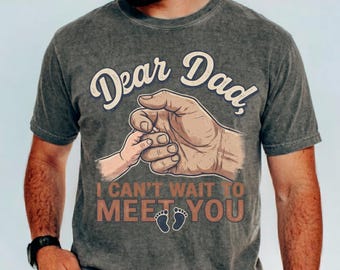 Camiseta para Papai de Primeira Viagem, Querido Papai, Mal Posso Esperar Para Te Conhecer, Presente para Futuro Papai, Camiseta para Papai que Está Esperando, Promovido a Papai, Presente para Papai de Primeira Viagem