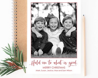 Puede incluir: Tarjeta de Navidad en blanco y negro con una foto de tres niños sonriendo. La tarjeta tiene un borde rojo y el texto "Hold on to what is good. Merry Christmas" y los nombres de la familia.