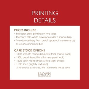 May include: A red background with white text that reads "PRINTING DETAILS." Below, a list details printing services, including full-color printing, white envelopes, and card stock options like smooth matte and pearl. The Brown Paper Studios logo is at the bottom.