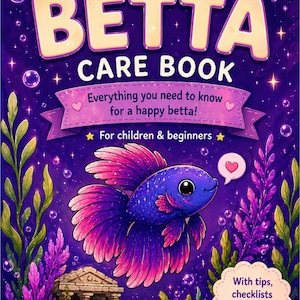Puede incluir: Portada de libro infantil "My Betta Care Book". Ilustración de un pez betta de dibujos animados en azul y rosa, rodeado de burbujas y plantas. El texto incluye: "Everything you need to know for a happy betta!" y "For children & beginners".
