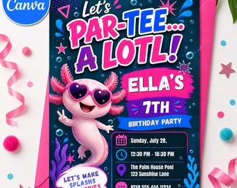 Par-tee A Lotl Birthday Invitation, Neon Axolotl Pool Party Invite, Editable Canva Template, Kids Digital Download