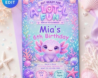 Axolotl Birthday Invitation Template, Cute Underwater Party Invite, A Lotl Fun Birthday, Editable Canva Template