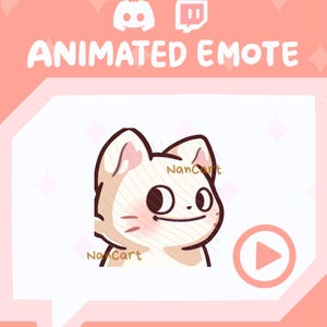 May include: An animated emote featuring a cartoon cat with a light beige coat, pink ears, and a small smile. The text "ANIMATED EMOTE" is displayed above the cat, with Discord and Twitch icons. A play button is on the right.
