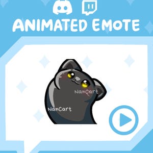 May include: An animated emote of a black cat with yellow eyes and pink cheeks. The text "Animated Emote" is above the cat, with the name "NanCart" on the cat. A play button is on the right.