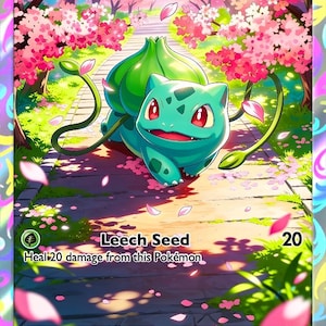 May include: A Bulbasaur trading card featuring the character with a green bulb on its back, walking on a stone path lined with pink cherry blossom trees. The card displays 80 HP, the Leech Seed attack, and text describing its growth.