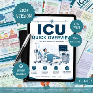 May include: A digital e-book titled "ICU Quick Overview" for ICU management, with 270+ pages and 200+ illustrations. The image shows a tablet with a stylus, surrounded by related study materials. The e-book is the 2026 version and is available for instant download.