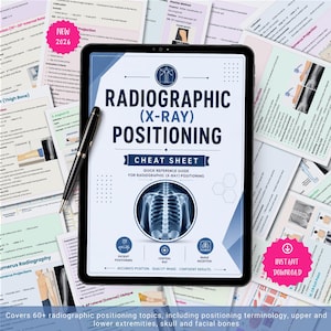 May include: A digital tablet displaying a Radiographic (X-Ray) Positioning Cheat Sheet with a black pen resting on the screen. The guide features a central chest X-ray image, medical icons, and text detailing patient positioning and central ray.