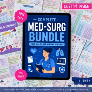 May include: A digital tablet shows "COMPLETE MED-SURG BUNDLE" with a nurse illustration. Around the tablet are colourful pages with medical diagrams and notes. The image includes text that says "NEW 2026", "250+ PAGES", and "E-BOOK".