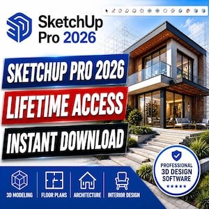 May include: Image promoting SketchUp Pro 2026 software. The image features a modern house rendering, with text overlays stating "SketchUp Pro 2026", "Lifetime Access", and "Instant Download". Icons for 3D modeling, floor plans, architecture, and interior design are also present.