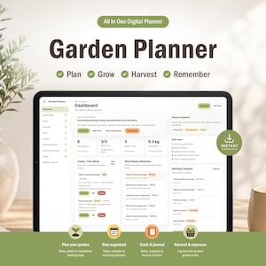 May include: A digital garden planner displayed on a tablet screen, featuring a dashboard with sections for plants, tasks, and harvest logs. The interface includes text labels like Plan, Grow, Harvest, Remember, and an Instant Download badge.