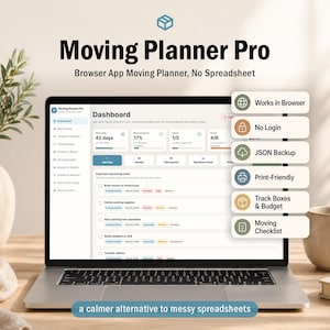 May include: A laptop screen shows the "Moving Planner Pro" dashboard, a browser app for moving, with progress trackers and task lists. Features include "Works in Browser" and "No Login". The text at the bottom reads "a calmer alternative to messy spreadsheets."