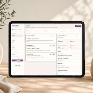 May include: A digital tablet displays an event planner interface with event details. The screen shows a list of events, including a corporate workshop, birthday dinner, and weekend retreat. The tablet is on a wooden surface with a vase and a cup.
