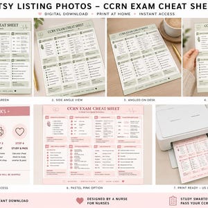 May include: A digital download Etsy listing photo set for a CCRN exam cheat sheet. The images show the cheat sheet in various views, including green and pastel pink options, and a printer with a printed sheet. The text includes "Instant Download".