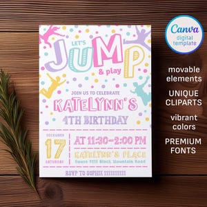 May include: A white invitation card with the text "Let's Jump & play" in pink, purple, and blue. The invitation is for Katelynn's 4th birthday on December 17th. The design includes colourful confetti and jumping figures.