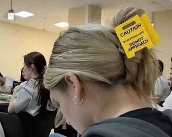 Caution Overstimulated Do Not Approach Hair Clip, Funny Statement Accessory