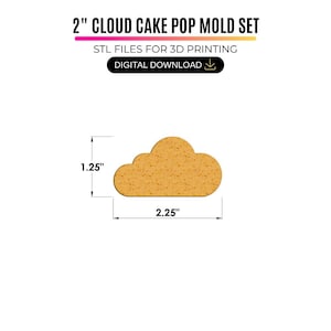 May include: A 2" cloud cake pop mold set digital download for 3D printing. The cloud-shaped mold is tan with a textured surface, measuring 1.25 inches in height and 2.25 inches in width as indicated by the black dimension lines and text.