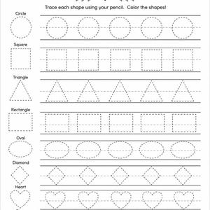 May include: A black and white educational worksheet titled Trace the Shapes. The page features rows of dashed outlines for a circle, square, triangle, rectangle, oval, diamond, heart, and star, with instructions to trace and color each shape.