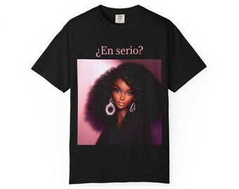 En serio? Latina Doll Portrait T-Shirt | Statement Tee
