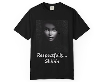 Respectfully... Shhhh T-Shirt | Black Doll Face Graphic Tee