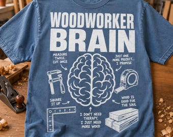 T-shirt Woodworker Brain Original Comfort Colors®, cadeau de menuiserie amusant pour menuisier, t-shirt graphique humoristique d'atelier, chemise pour amateur de menuisier