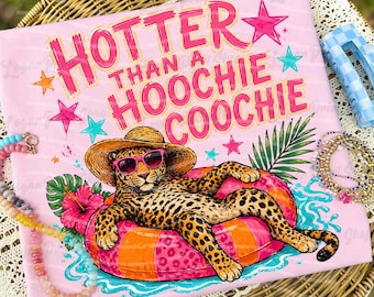 Hotter than a Hoochie Coochie DTF Transfer, Leopard Neon DTF Transfer, Trending, Lake, Viral, Summer, Ready to Press DTF Transfer