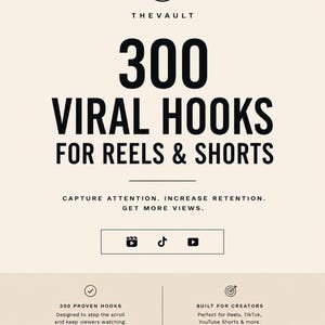 Puede incluir: Gráfico color crema con el texto "300 VIRAL HOOKS FOR REELS & SHORTS". Incluye iconos de redes sociales para Instagram, TikTok y YouTube. El texto también dice "Captura la atención. Aumenta la retención. Obtén más vistas."