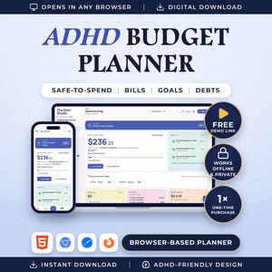 May include: A digital ADHD budget planner displayed on a smartphone and a laptop screen. The interface features sections for safe-to-spend, bills, goals, and debts. Text includes ADHD BUDGET PLANNER, FREE DEMO LINK, WORKS OFFLINE & PRIVATE, and 1x ONE-TIME PURCHASE.