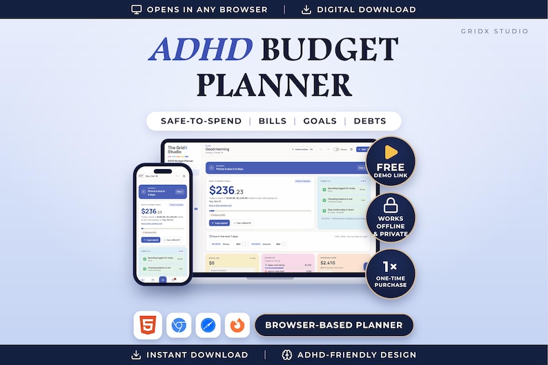 May include: A digital ADHD budget planner displayed on a smartphone and a laptop screen. The interface features sections for safe-to-spend, bills, goals, and debts. Text includes ADHD BUDGET PLANNER, FREE DEMO LINK, WORKS OFFLINE & PRIVATE, and 1x ONE-TIME PURCHASE.