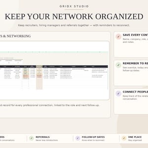 May include: A digital spreadsheet template titled GRIDX STUDIO KEEP YOUR NETWORK ORGANIZED. It features a contacts table with columns for name, company, role, and follow-up dates, alongside text boxes detailing features like save every contact and connect people to roles.