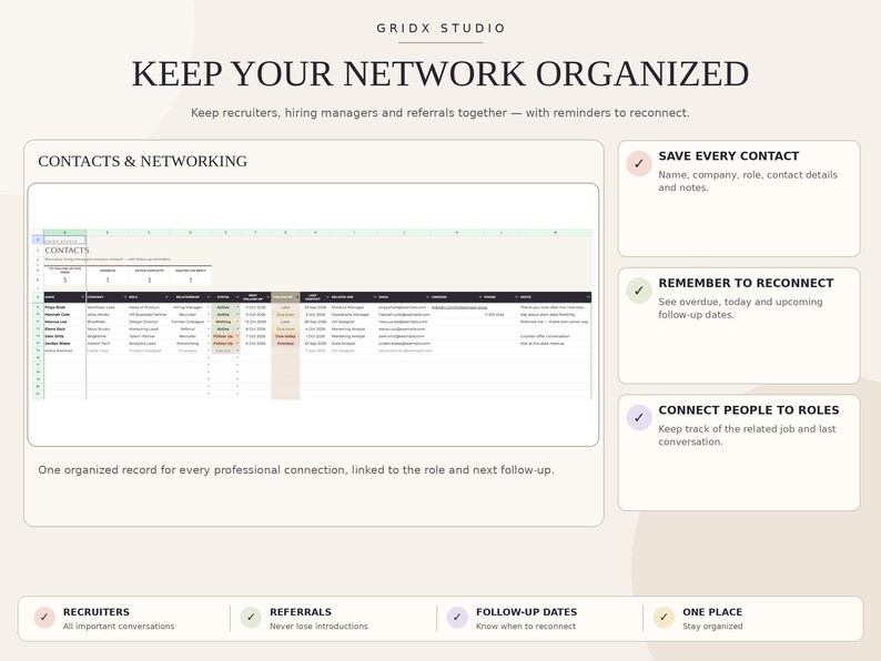 May include: A digital spreadsheet template titled GRIDX STUDIO KEEP YOUR NETWORK ORGANIZED. It features a contacts table with columns for name, company, role, and follow-up dates, alongside text boxes detailing features like save every contact and connect people to roles.