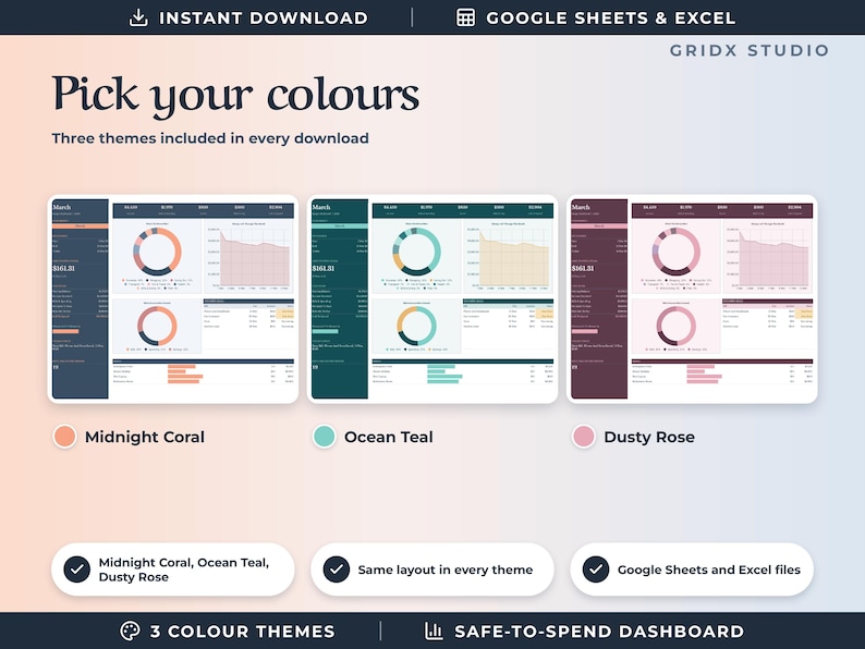 May include: A digital dashboard template for Google Sheets and Excel titled Pick your colours. It displays three color themes: Midnight Coral, Ocean Teal, and Dusty Rose. Each theme features charts, graphs, and financial data tables.