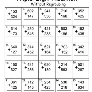 May include: A black and white educational worksheet titled Triple Digit Addition Without Regrouping. It features twenty-five math problems arranged in a grid, each with two three-digit numbers to be added, with blank lines for Name and Date.