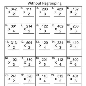 May include: A black and white educational worksheet titled Three by One Digit Multiplication Without Regrouping. It features twenty-five math problems arranged in a grid, each requiring the multiplication of a three-digit number by a single digit.