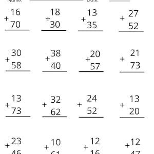 May include: A white worksheet with the title "Addition Worksheet" at the top. The worksheet contains addition problems with two numbers to be added together. There are spaces for the name and date.
