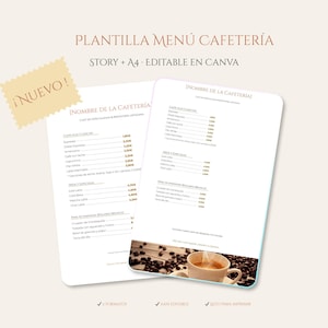 Puede incluir: Una plantilla de menú de cafetería en español, con el texto "PLANTILLA MENÚ CAFETERÍA" y "STORY + A4 - EDITABLE EN CANVA". El menú incluye una lista de bebidas de café y precios. Una pegatina amarilla dice "¡NUEVO!"