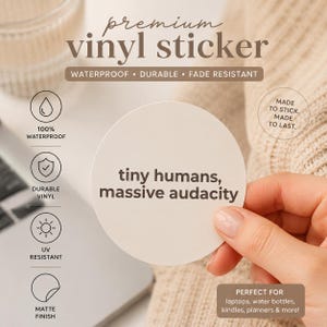 Funny Mom Sticker, Tiny Humans Massive Audacity Vinyl Decal, Waterproof Laptop Sticker, Kindle Sticker, Aesthetic Decal, Mom Gift Idea