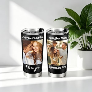 May include: Two black insulated tumblers with silver bottoms and black lids. Each tumbler features a personalized photo and text. One says "I love you," and the other says "logo and text here." The text "Add Your Photo & Text" is above the photo.