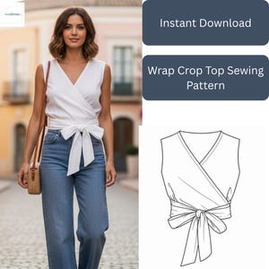 May include: A white wrap crop top with a V-neck and a bow tie, paired with blue jeans. The image also includes a sewing pattern illustration of the top and text that reads "Instant Download" and "Wrap Crop Top Sewing Pattern."