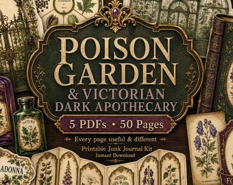 Poison Garden Junk Journal Kit, Victorian Apothecary Printable, Botanical Ephemera, Interactive Pockets, 50-Page Digital Download