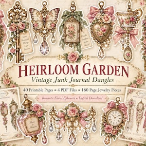May include: A collection of digital junk journal dangles featuring vintage-style illustrations of cameos, keys, butterflies, clocks, and perfume bottles adorned with pink roses, ribbons, and crystals, labeled Heirloom Garden Vintage Junk Journal Dangles.