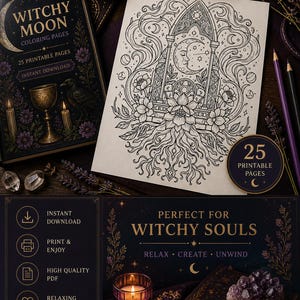 May include: A coloring book titled "Witchy Moon" with 25 printable pages, next to a detailed black and white illustration of a moon and floral design. The image also includes a candle, crystals, and text that reads "Perfect for Witchy Souls."