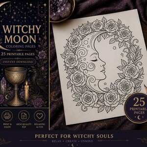May include: A coloring book cover and a coloring page are displayed. The cover reads "Witchy Moon Coloring Pages" with a crescent moon illustration. The coloring page features a woman's profile within a rose wreath. The text "25 Printable Pages" is also visible.