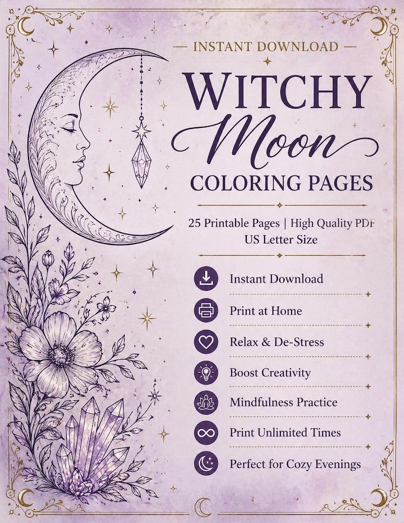May include: A digital download titled "Witchy Moon Coloring Pages." The design features a crescent moon with a face, floral elements, and crystals in shades of purple. Text includes "Instant Download" and bullet points with benefits.