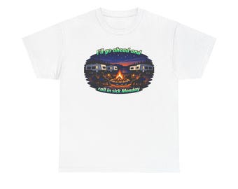 Call In Sick Monday grappig campingshirt