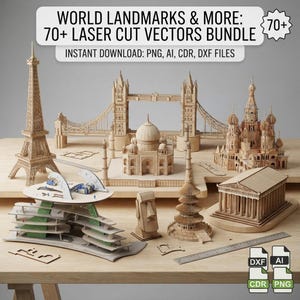 Puede incluir: Una colección de modelos de madera clara cortados con láser de monumentos mundiales, incluyendo la Torre Eiffel, el Tower Bridge, el Taj Mahal y un templo. El texto dice: WORLD LANDMARKS & MORE: 70+ LASER CUT VECTORS BUNDLE. INSTANT DOWNLOAD: PNG, AI, CDR, DXF FILES.